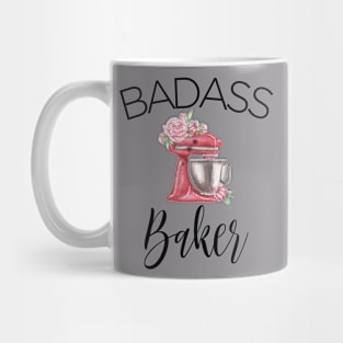 Badass Baker Funny Slogan Mug